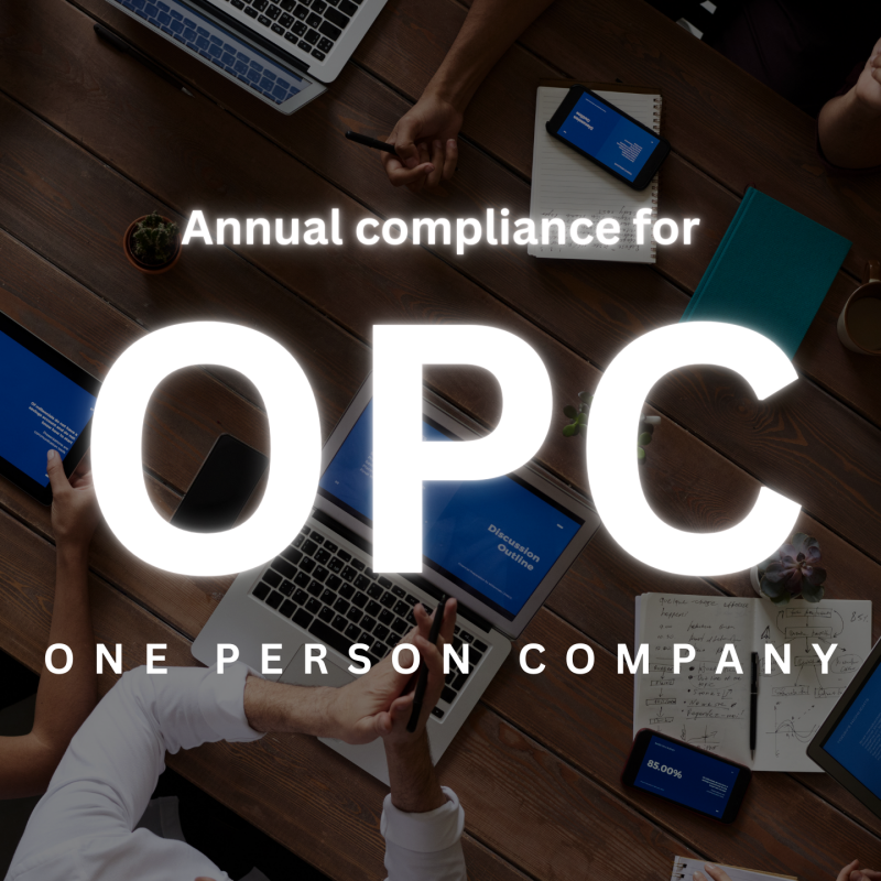 Annual Compliance and Filing for OPC Companies: A Comprehensive Guide