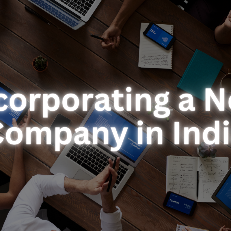 Incorporating a New Company in India: A Comprehensive Guide